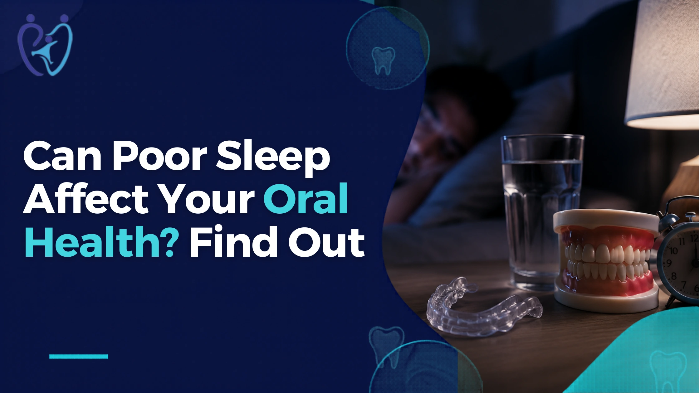 Can Poor Sleep Wreck Your Teeth? Dentists Say Yes, Heres How
