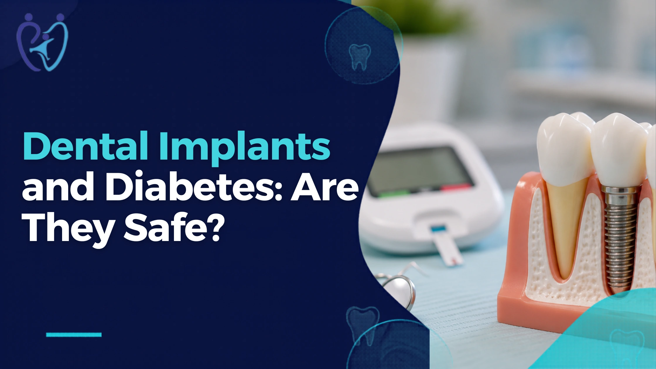 Dental Implants and Diabetes: Are Implants Safe for Diabetic Patients?