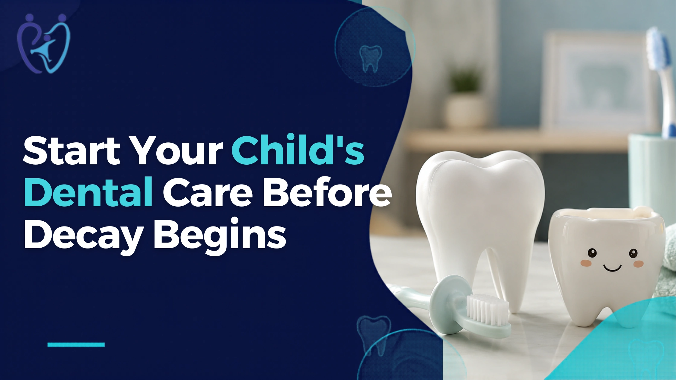 The Right Time to Start Your Childs Dental Hygiene Routine & Early Signs of Tooth Decay